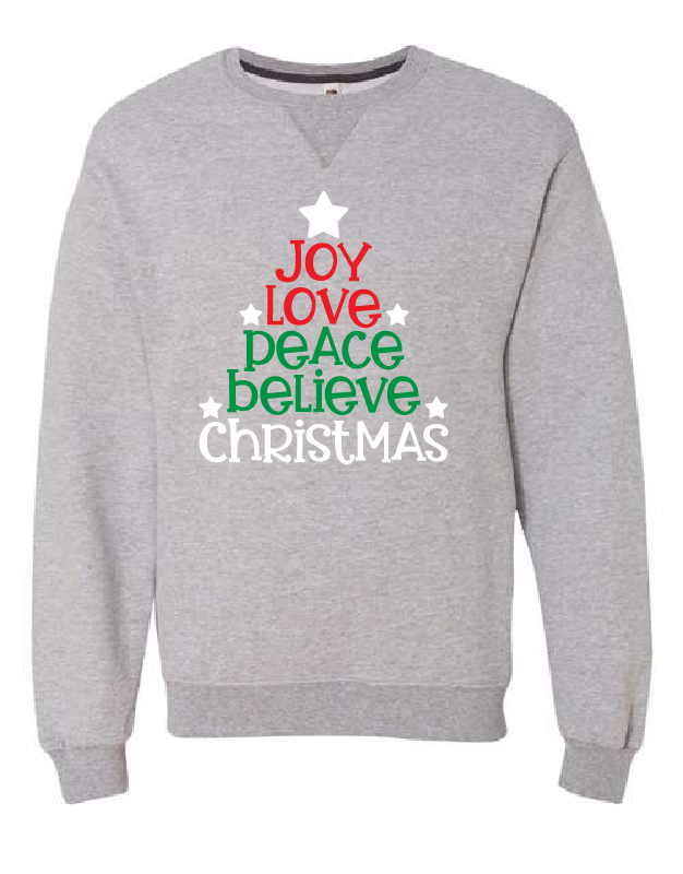 Joy Love Peace Believe Christmas - Crewneck