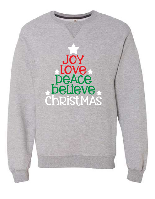 Joy Love Peace Believe Christmas - Crewneck