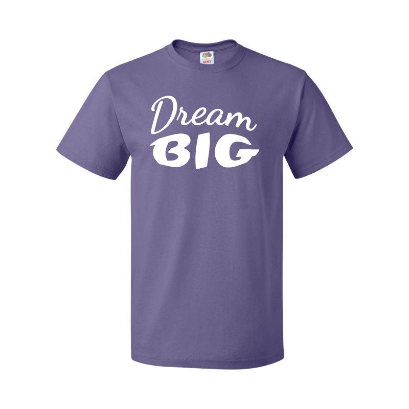 DREAM BIG T-Shirt